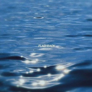 Listen to Flashback (完整版) song with lyrics from Lukie.Y