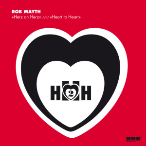 Album Herz an Herz / Heart to Heart from Rob Mayth