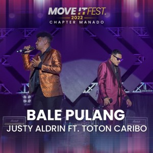 Dengarkan lagu Bale Pulang (Move It Fest 2022 Chapter Manado) nyanyian Justy Aldrin dengan lirik