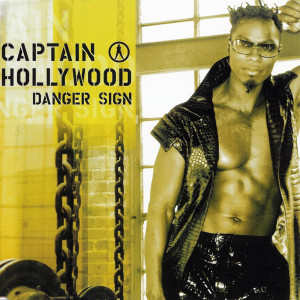 Album Danger Sign from Captain Hollywood Project