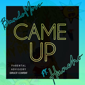 Listen to Came Up (Explicit) song with lyrics from BandoMoss