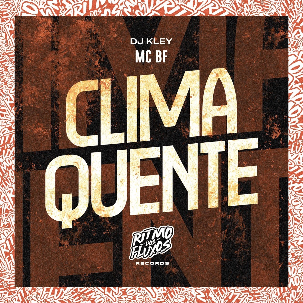 Clima Quente (Explicit)