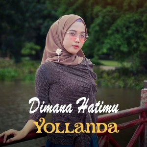 Yollanda的专辑Dimana Hatimu (Explicit)