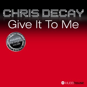 收听Chris Decay的Give It To Me歌词歌曲