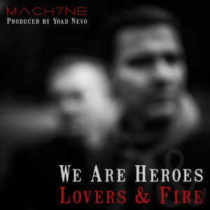 Album We Are Heroes / Lovers & Fire from machine