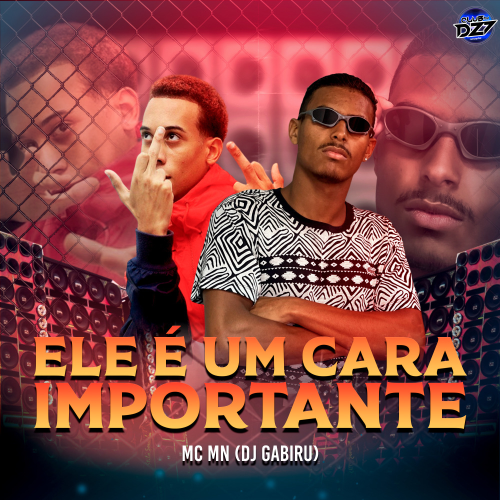 ELE É UM CARA IMPORTANTE (Explicit)