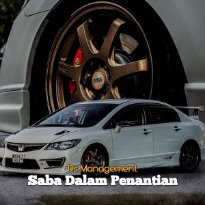 DS Management的专辑Saba Dalam Penantian (Remix)