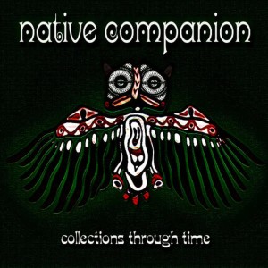 Native Companion的專輯Collections Through Time