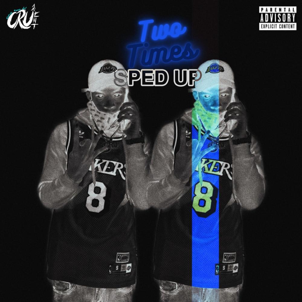 Two Times (Sped Up Version) (Explicit)