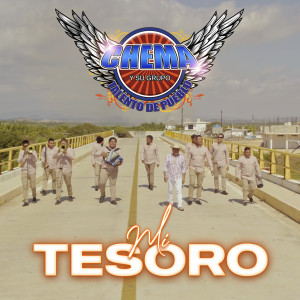 Listen to Mi Tesoro song with lyrics from Chema y Su Grupo Talento De Pueblo