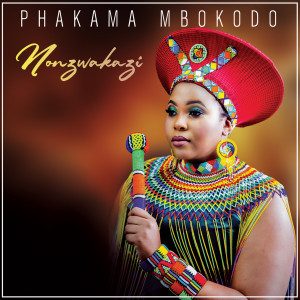 Album Phakama Mbokodo from Nonzwakazi