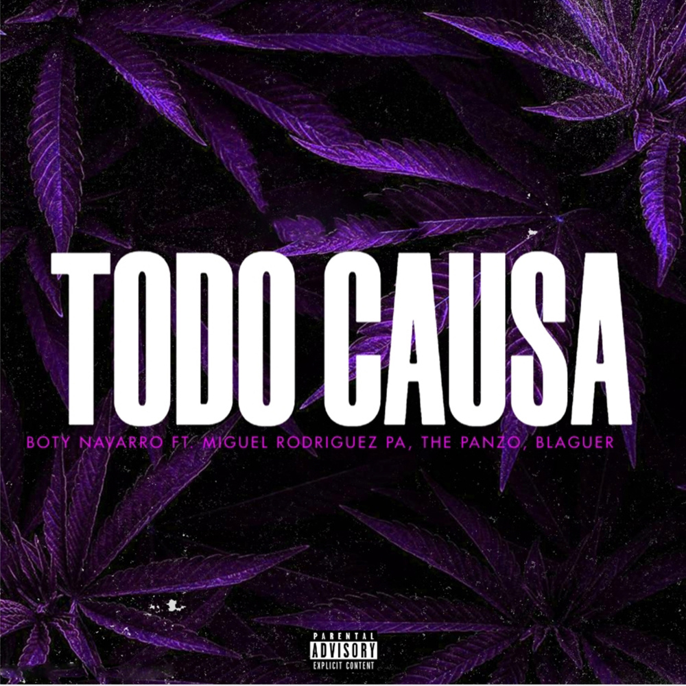 Todo Causa (Explicit)