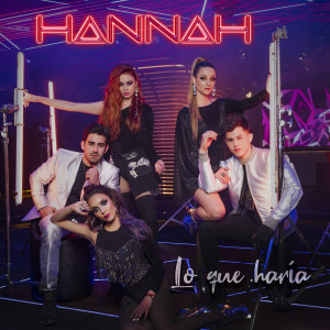 收聽Hannah的Lo Que Haría歌詞歌曲