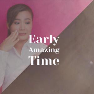 Various Artists的專輯Early Amazing Time