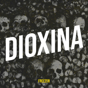 Album DIOxina from Freezer
