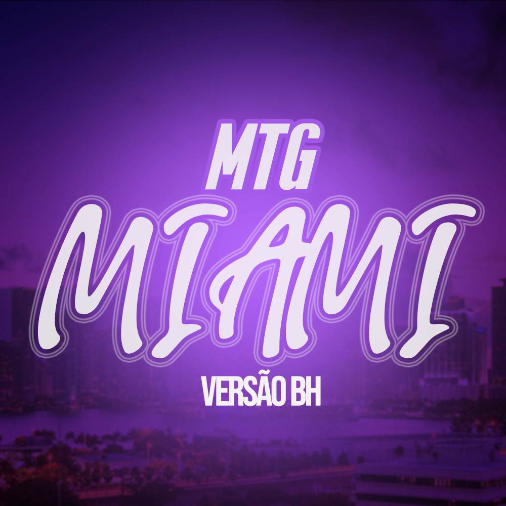 MTG  MIAME VERSÂO BH (Explicit)