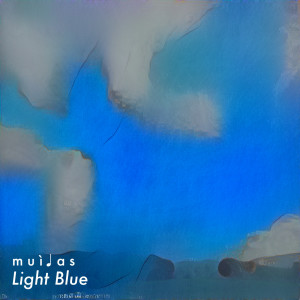 Dengarkan lagu Light Blue nyanyian Muidas dengan lirik