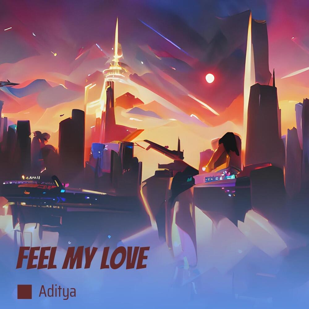 Feel My Love
