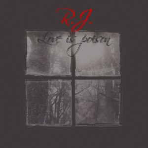 Album Love Is Poison (Explicit) from R.J.