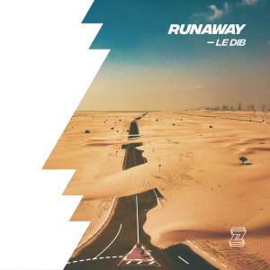 收聽Le Dib的Runaway歌詞歌曲