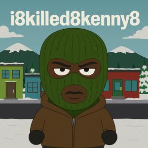 ดาวน์โหลดและฟังเพลง i8killed8kenny8 (Explicit) พร้อมเนื้อเพลงจาก OXx