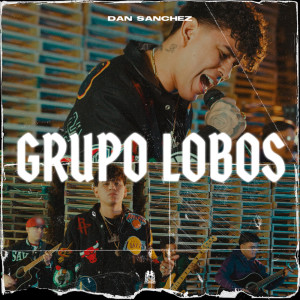 Album Grupo Lobos from Dan Sanchez