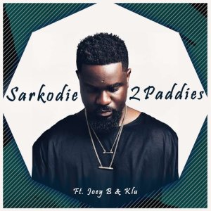 收聽Sarkodie的2 Paddies歌詞歌曲
