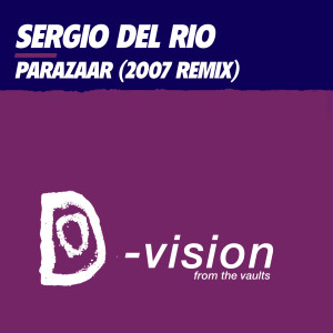 Listen to Parazaar (Mowo Remix 2007) song with lyrics from Sergio Del Rio