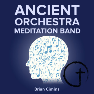 Brian Cimins的專輯Ancient Orchestra Meditation Band