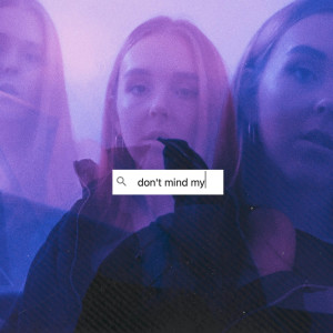 Dengarkan Don't Mind My lagu dari Aiyana Hunt dengan lirik