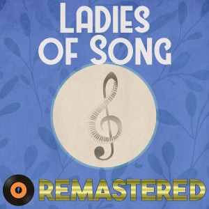 อัลบัม Ladies of Song Remastered ศิลปิน Various