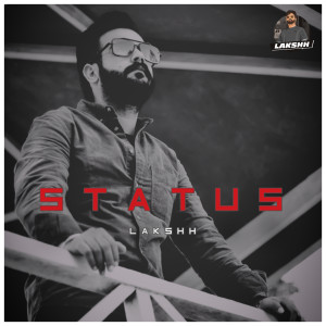 Listen to Status song with lyrics from Lakshh
