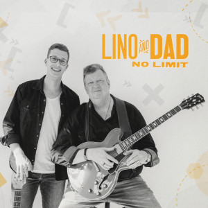收听Lino and Dad的No Limit歌词歌曲