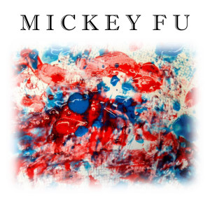 收聽MICKEY FU的Where We Wanna Go歌詞歌曲