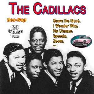 The Cadillacs - Speedo (23 Successes 1962)