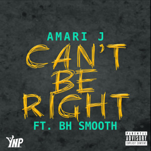 收听Amari j的Can't Be Right (Explicit)歌词歌曲
