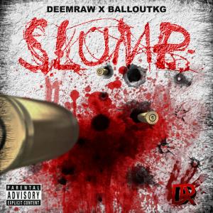 Listen to Slump song with lyrics from DeemRaw