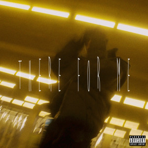 Listen to There For Me (Explicit) song with lyrics from D4vid Lee
