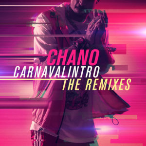 Chano!的專輯Carnavalintro Remixes