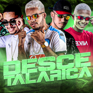 Various Artists的專輯Desce Talarica (Explicit)