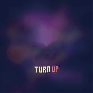 Listen to T U R N U P song with lyrics from 笠筱