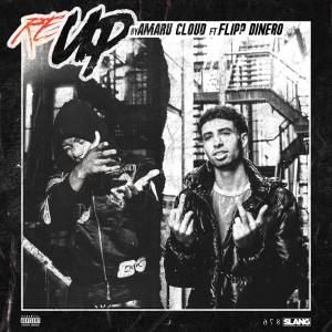 ดาวน์โหลดและฟังเพลง ReUP (Remix|Explicit) พร้อมเนื้อเพลงจาก Amaru Cloud