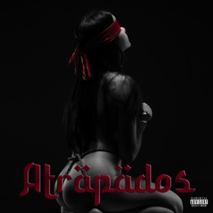 Dengarkan lagu Atrapados (Explicit) nyanyian alka dengan lirik