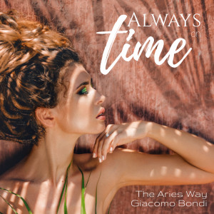 The Aries Way的專輯Always on Time