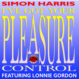 ดาวน์โหลดและฟังเพลง (I've Got Your) Pleasure Control พร้อมเนื้อเพลงจาก Simon Harris