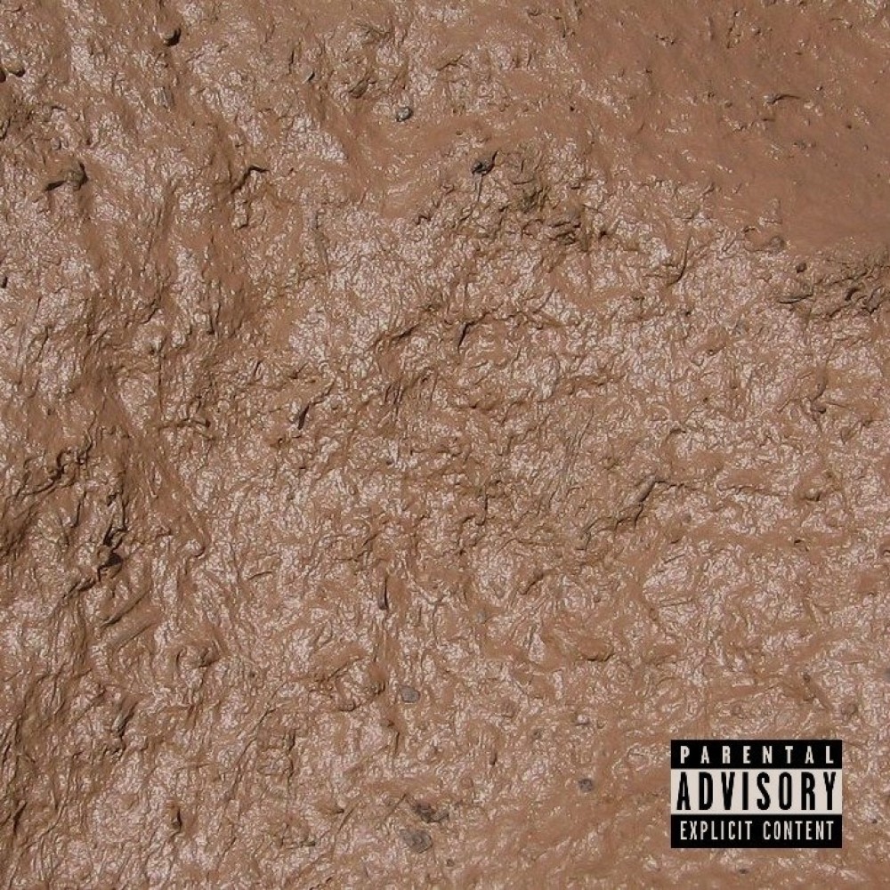 OUT the Mud (Explicit)