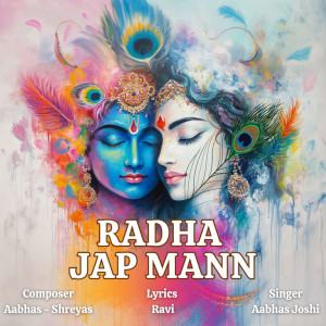 Aabhas - Shreyas的專輯Radha Jap Mann