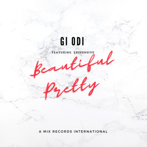 收聽Gi Odi的Beautiful Pretty歌詞歌曲