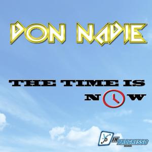 收聽Don Nadie的The Time Is Now (The Time Is Now|Original Mix|Original Mix)歌詞歌曲