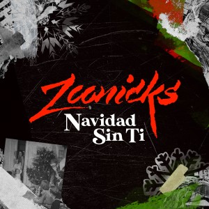 ดาวน์โหลดและฟังเพลง Navidad Sin Ti พร้อมเนื้อเพลงจาก Zoonicks